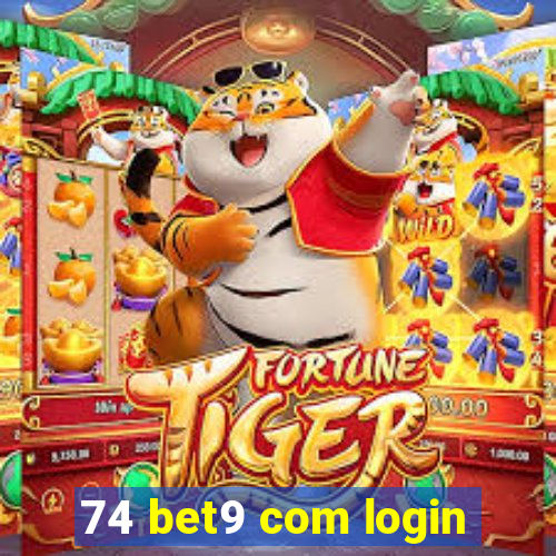 74 bet9 com login